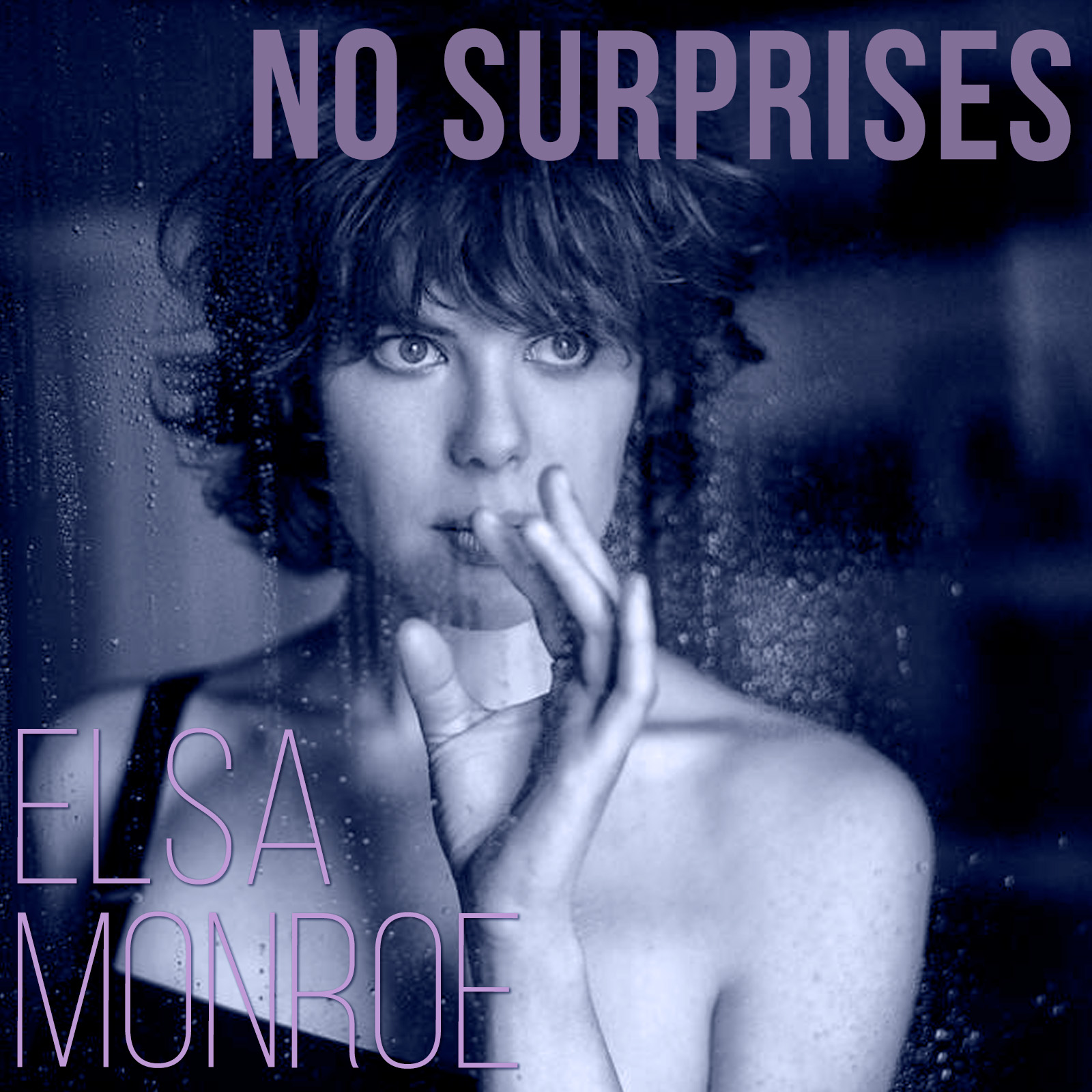 No Surprises - Cover by Elsa Monroe